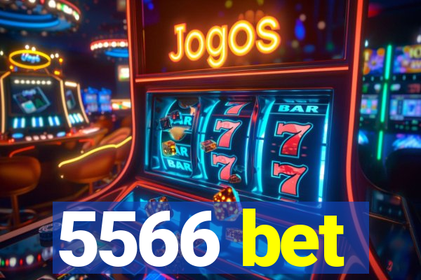 5566 bet